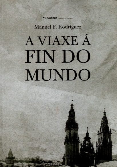 A VIAXE Á FIN DO MUNDO