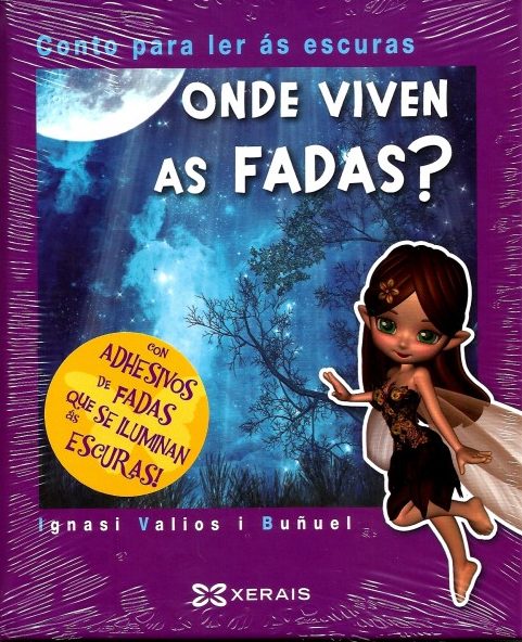 ONDE VIVEN AS FADAS? CONTO PARA LER ÁS ESCURAS