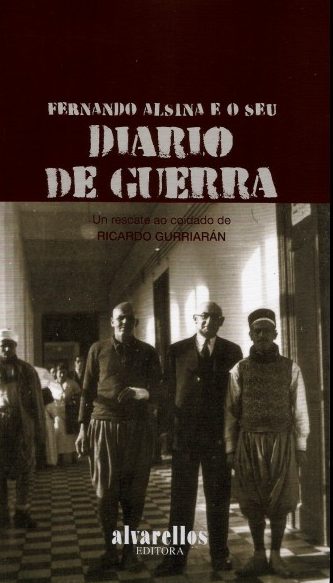 FERNANDO ALSINA E O SEU 'DIARIO DE GUERRA'