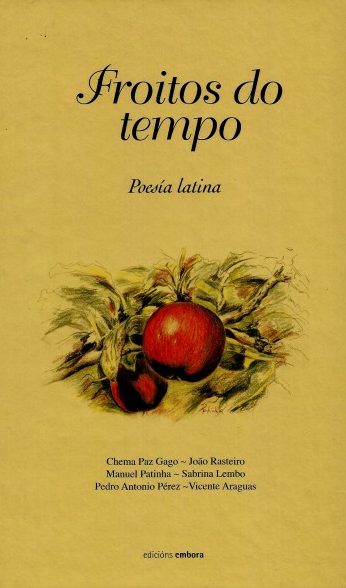FROITOS DO TEMPO. POESÍA LATINA