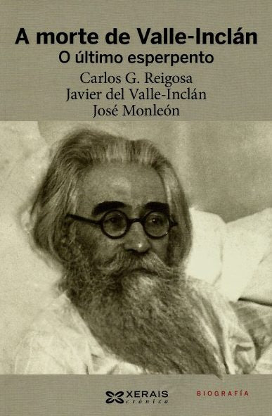 A MORTE DE VALLE-INCLÁN O ÚLTIMO ESPERPENTO