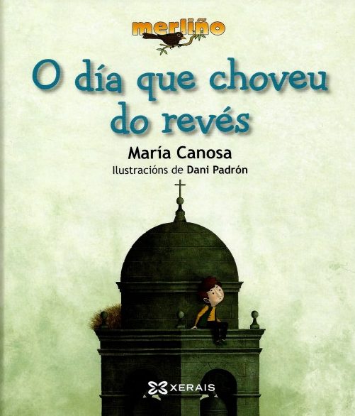 O DÍA QUE CHOVEU DO REVÉS