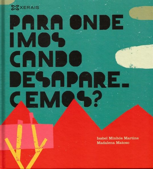 PARA ONDE IMOS CANDO DESAPARECEMOS?