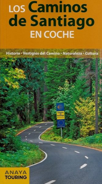LOS CAMINOS DE SANTIAGO EN COCHE