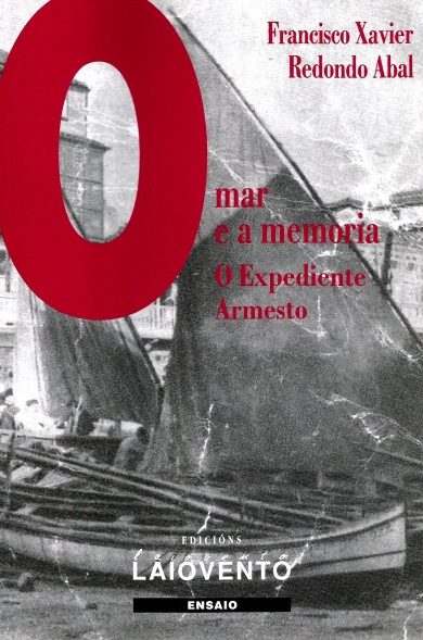 O MAR E A MEMORIA. O EXPEDIENTE ARMESTO