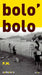 BOLO'BOLO / P.M.