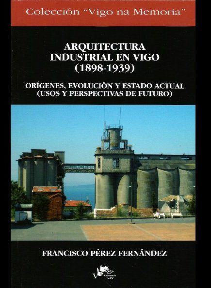 ARQUITECTURA INDUSTRIAL EN VIGO