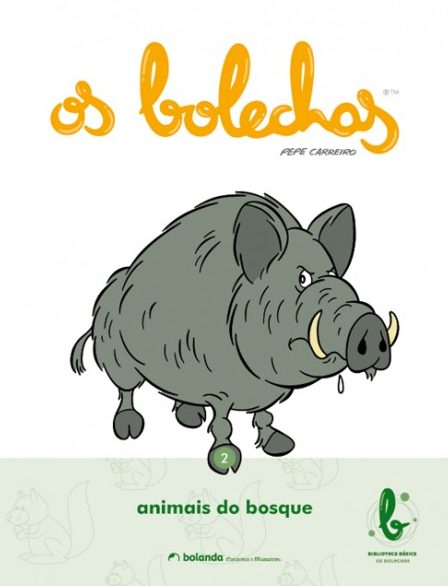OS BOLECHAS. OS ANIMAIS DO BOSQUE