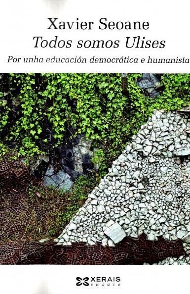 TODOS SOMOS ULISES. POR UNHA EDUCACIÓN DEMOCRÁTICA E HUMANISTA