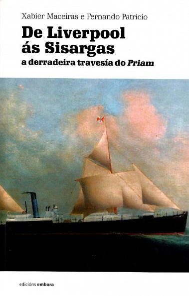 DE LIVERPOOL ÁS SISARGAS. A DERRADEIRA TRAVESÍA DO PRIAM