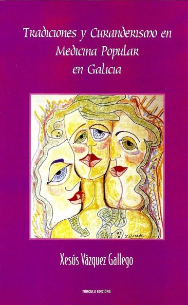 TRADICIONES Y CURANDERISMO EN MEDICINA POPULAR EN GALICIA