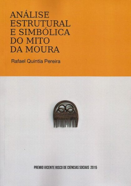 ANÁLISE ESTRUTURAL E SIMBÓLICA DO MITO DA  MOURA