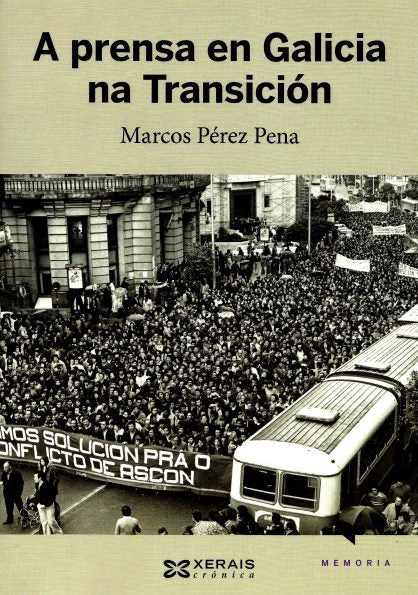 A PRENSA EN GALICIA NA TRANSICIÓN