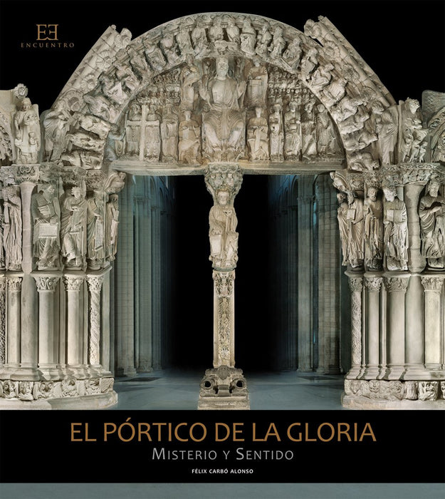 EL PÓRTICO DE LA GLORIA: MISTERIO Y SENTIDO