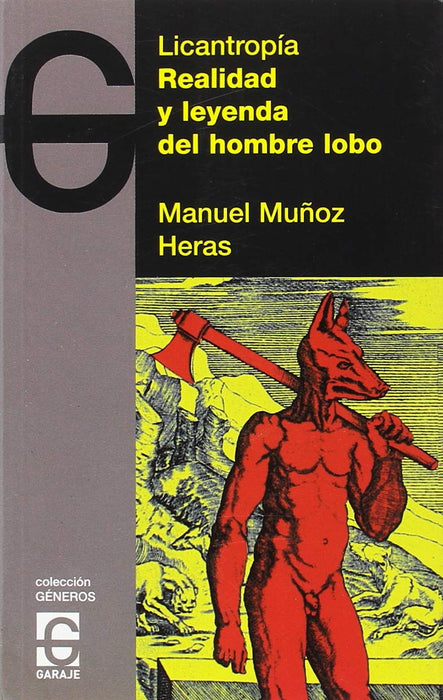 LICANTROPIA.REALIDAD Y LEYENDA DEL HOMBRE LOBO