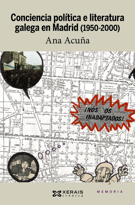 CONCIENCIA POLÍTICA E LITERATURA GALEGA EN MADRID