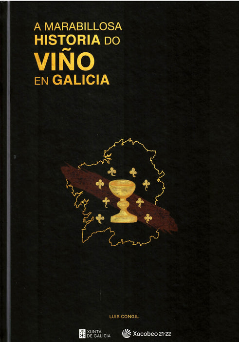 A MARABILLOSA HISTORIA DO VIÑO EN GALICIA