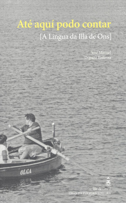 ATÉ AQUÍ PODO CONTAR [A LINGUA DA ILLA DE ONS]