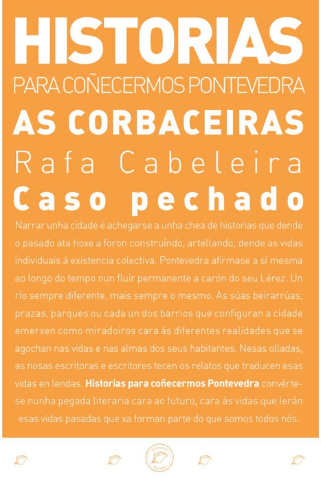 HISTORIAS PARA COÑECERMOS PONTEVEDRA:AS CORBACEIRAS