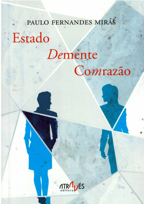 ESTADO DEMENTE COMRAZÂO