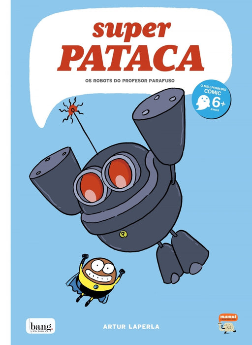 SUPERPATACA 5. OS ROBOTS DO PROFESOR PARAFUSO