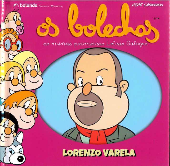 LORENZO VARELA. OS BOLECHAS