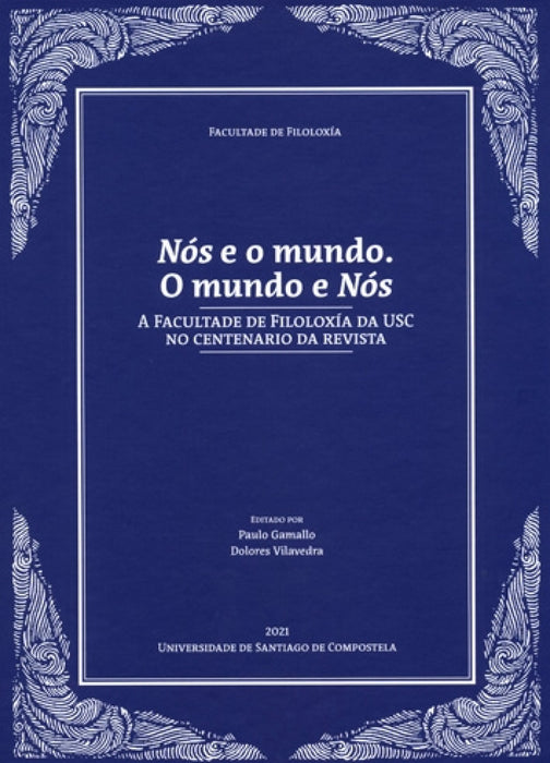 NÓS E O MUNDO. O MUNDO DE NÓS