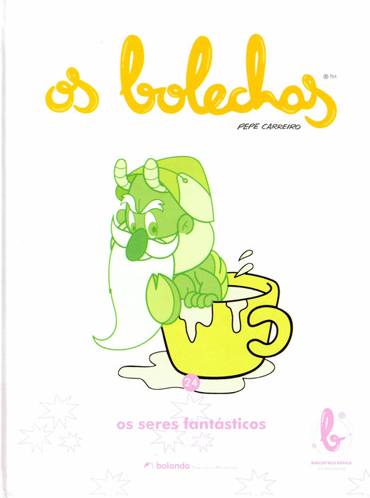 OS BOLECHAS. OS SERES FANTÁSTICOS