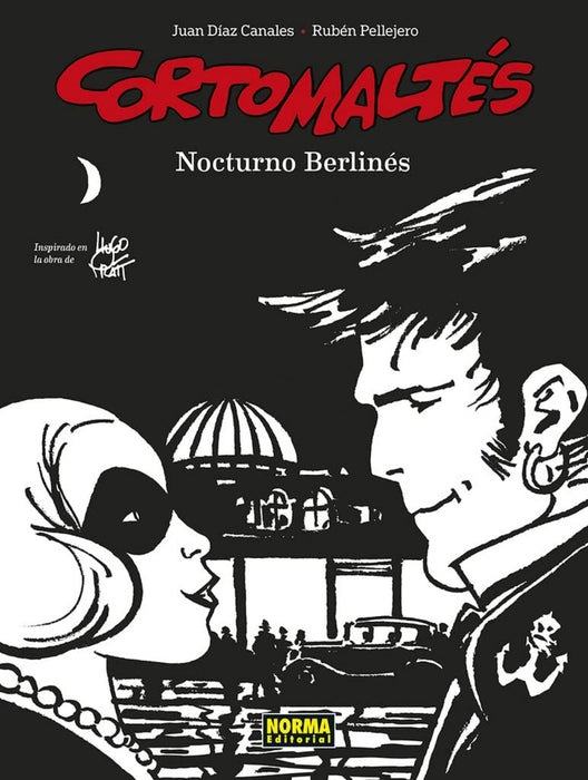 CORTO MALTÉS. NOCTURNO BERLINÉS (BLANCO Y NEGRO)