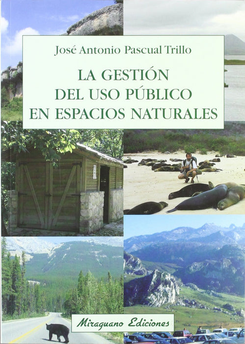 LA GESTIÓN DEL USO PÚBLICO EN ESPACIOS NATURALES