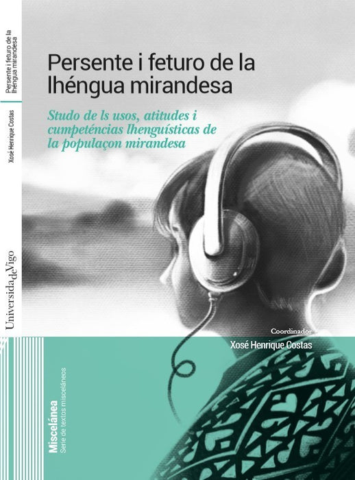 PRESENTE I FETURO DE LA LHÉNGUA MIRANDESA