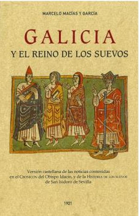 GALICIA Y EL REINO DE LOS SUEVOS