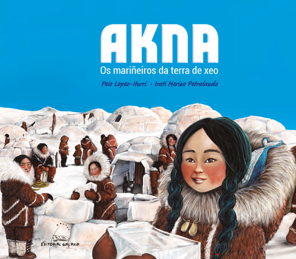 AKNA. OS MARIÑEIROS DA TERRA DO XEO