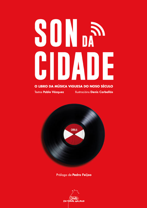 SON DA CIDADE. O LIBRO DA MÚSICA VIGUESA NO NOSO SÉCULO