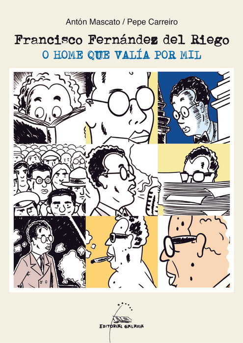 FRANSCISCO FERNÁNDEZ DEL RIEGO. O HOME QUE VALÍA POR MIL