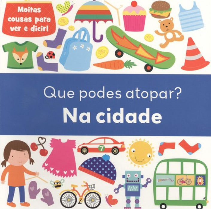 QUE PODES ATOPAR NA CIDADE ?