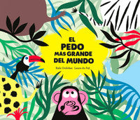 EL PEDO MÁS GRANDE DEL MUNDO