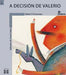 A DECISIÓN DE VALERIO