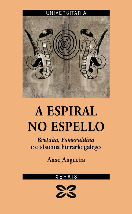 A ESPIRAL NO ESPELLO BRETAÑA, ESMERALDINA E O SISTEMA LITERARIO GALEGO