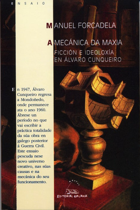 A MECÁNICA DA MAXIA. FICCIÓN E IDEOLOXÍA EN ÁLVARO CUNQUEIRO