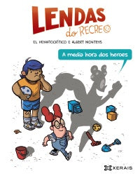 A MEDIA HORA DOS HEROES