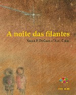 A NOITE DAS FILANTES