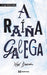 A RAÍÑA GALEGA