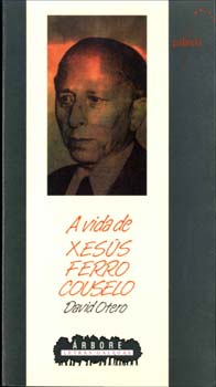 A VIDA DE XESÚS FERRO COUSELO