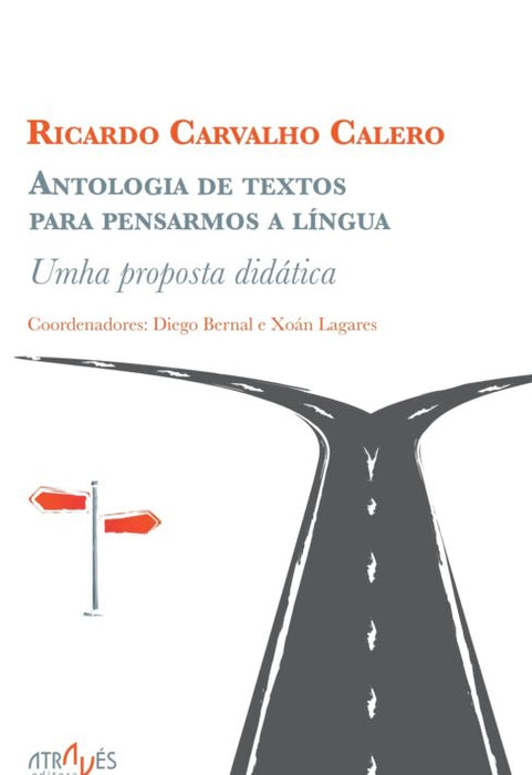 ANTOLOGIA DE TEXTOS PARA PENSARMOS A LÍNGUA: UMHA PROPOSTA DIDÁTICA