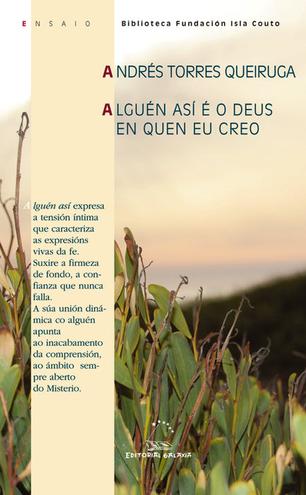 ALGUÉN ASÍ É O DEUS EN QUEN EU CREO