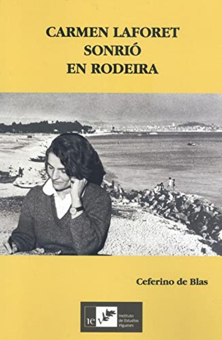 CARMEN LAFORET SONRIÓ EN RODEIRA