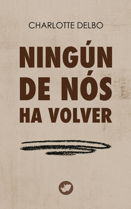NINGÚN DE NÓS HA VOLVER