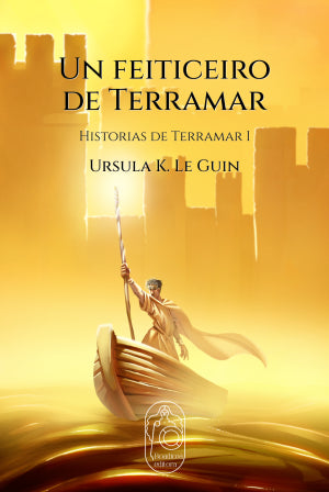 UN FEITICEIRO DE TERRAMAR. HISTORIAS DE TERRAMAR I