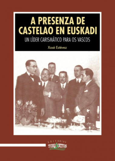 A PRESENZA DE CASTELAO EN EUSKADI